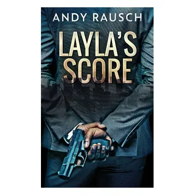 "Layla's Score" - "" ("Rausch Andy")(Paperback)