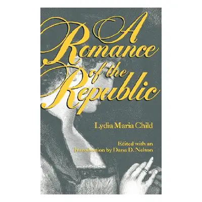 "Romance of the Republic-Pa" - "" ("Child Lydia Maria")(Paperback)