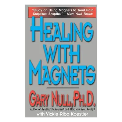 "Healing with Magnets" - "" ("Null Gary")(Paperback)