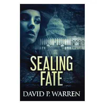 "Sealing Fate" - "" ("Warren David P.")(Paperback)