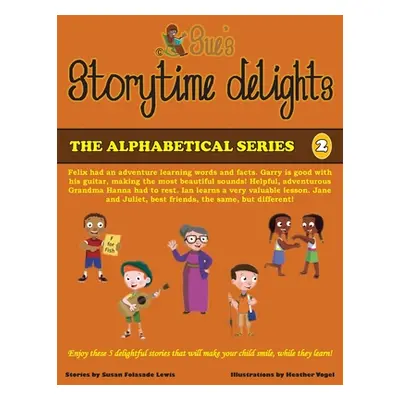 "Sue's Storytime Delights: Revised Edition Book 2" - "" ("Folasade Lewis Susan")(Paperback)