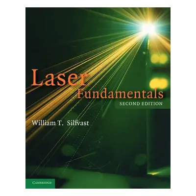 "Laser Fundamentals" - "" ("Silfvast William T.")(Paperback)