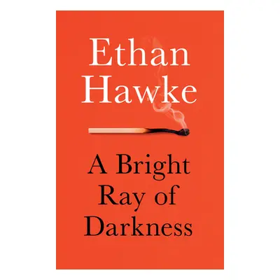 "A Bright Ray of Darkness" - "" ("Hawke Ethan")(Paperback)