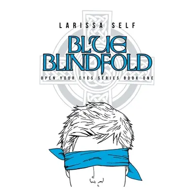 "Blue Blindfold" - "" ("Self Larissa")(Paperback)