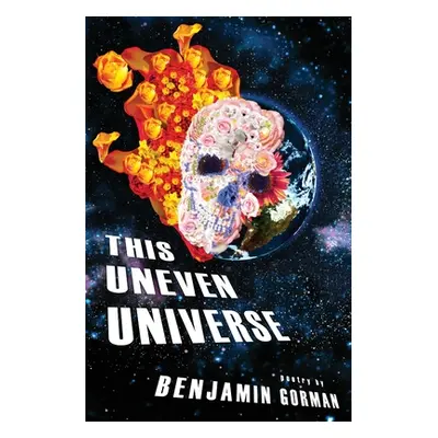 "This Uneven Universe" - "" ("Gorman Benjamin")(Paperback)