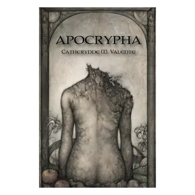 "Apocrypha" - "" ("Valente Catherynne M.")(Paperback)