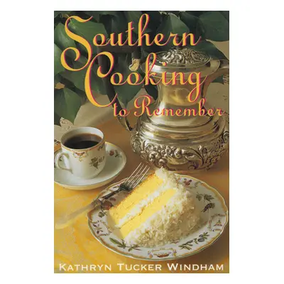 "Southern Cooking to Remember" - "" ("Windham Kathryn Tucker")(Paperback)