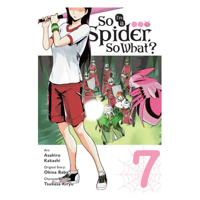 "So I'm a Spider, So What?, Vol. 7 (Manga)" - "" ("Baba Okina")(Paperback)