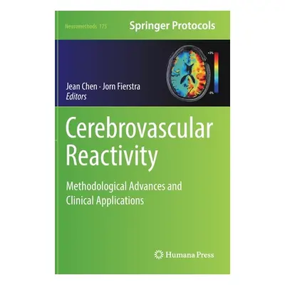 "Cerebrovascular Reactivity" - "Methodological Advances and Clinical Applications" ("")(Pevná va