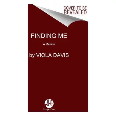 "Finding Me: A Memoir" - "" ("Davis Viola")(Pevná vazba)