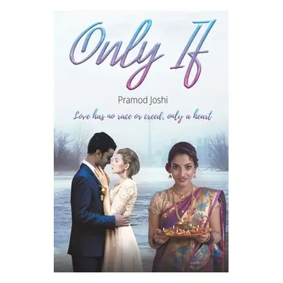 "Only If" - "" ("Joshi Pramod")(Paperback)