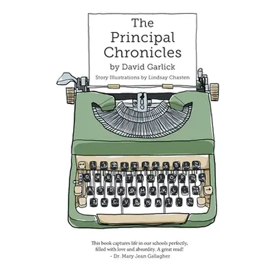 "The Principal Chronicles" - "" ("Garlick David")(Paperback)