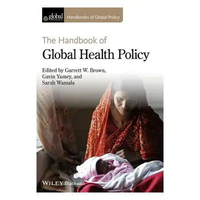 "Handbook of Global Health Poli" - "" ("Brown Garrett W.")(Pevná vazba)