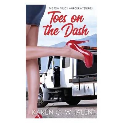 "Toes on the Dash" - "" ("Whalen Karen C.")(Paperback)