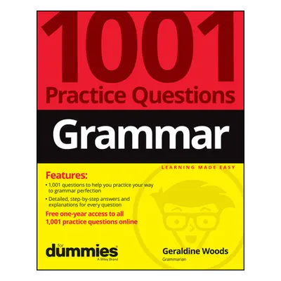 "Grammar: 1001 Practice Questions for Dummies (+ Free Online Practice)" - "" ("Woods Geraldine")