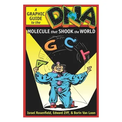 "Dna: A Graphic Guide to the Molecule That Shook the World" - "" ("Rosenfield Israel")(Paperback