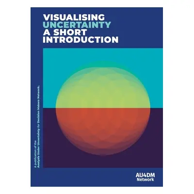 "Visualising Uncertainty: A short introduction" - "" ("Levontin Polina")(Paperback)