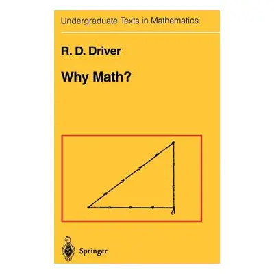 "Why Math?" - "" ("Driver R. D.")(Paperback)