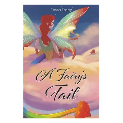 "A Fairy's Tail" - "" ("Tracy Tessa")(Paperback)