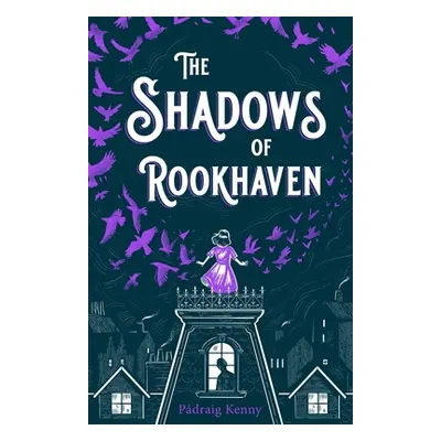 "The Shadows of Rookhaven" - "" ("Kenny Pdraig")(Pevná vazba)