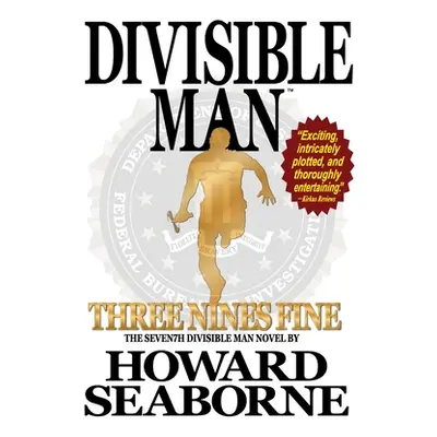 "Divisible Man - Three Nines Fine" - "" ("Seaborne Howard")(Pevná vazba)