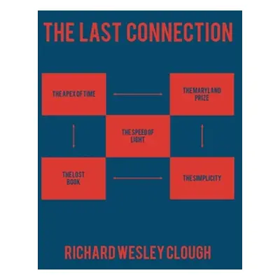 "The Last Connection" - "" ("Clough Richard Wesley")(Pevná vazba)