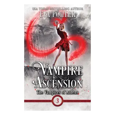 "Vampire Ascension" - "" ("Pohler Eva")(Pevná vazba)