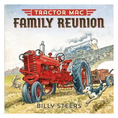 "Tractor Mac Family Reunion" - "" ("Steers Billy")(Pevná vazba)