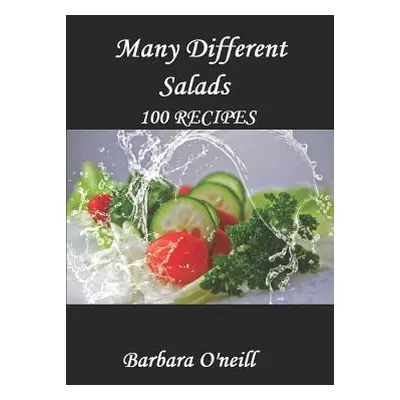 "Many Different Salads" - "" ("O'Neill Barbara")(Paperback)