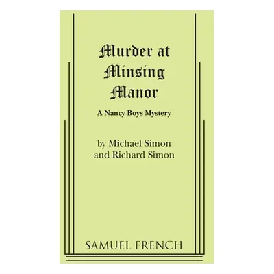 "Murder at Minsing Manor: A Nancy Boys Mystery" - "" ("Simon Michael")(Paperback)