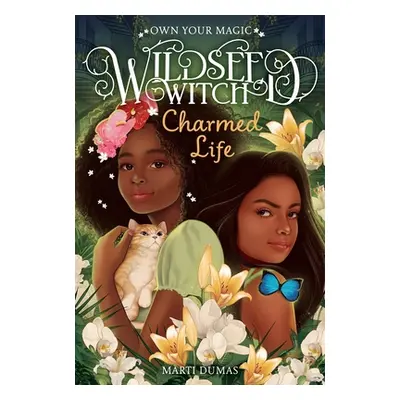 "Charmed Life (Wildseed Witch Book 2)" - "" ("Dumas Marti")(Pevná vazba)