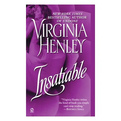 "Insatiable" - "" ("Henley Virginia")(Mass Market Paperbound)