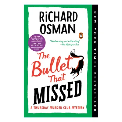 "The Bullet That Missed: A Thursday Murder Club Mystery" - "" ("Osman Richard")(Paperback)