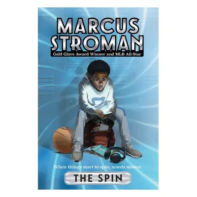 "The Spin" - "" ("Stroman Marcus")(Pevná vazba)