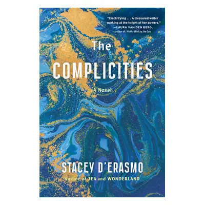 "The Complicities" - "" ("D'Erasmo Stacey")(Paperback)