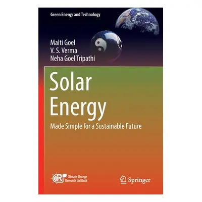 "Solar Energy: Made Simple for a Sustainable Future" - "" ("Goel Malti")(Paperback)