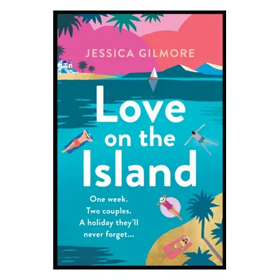 "Love on the Island" - "" ("Gilmore Jessica")(Paperback / softback)