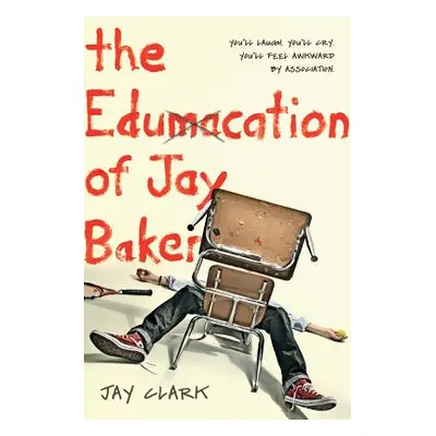 "The Edumacation of Jay Baker" - "" ("Clark Jay")(Paperback)