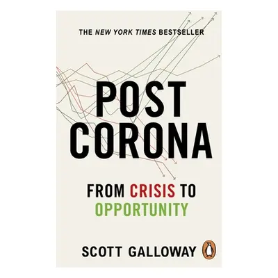 "Post Corona" - "From Crisis to Opportunity" ("Galloway Scott")(Paperback / softback)