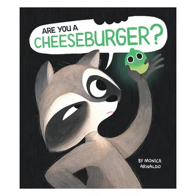 "Are You a Cheeseburger?" - "" ("Arnaldo Monica")(Pevná vazba)