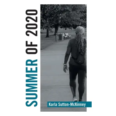 "Summer of 2020" - "" ("Sutton-McKinney Karla")(Paperback)