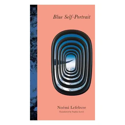 "Blue Self-Portrait" - "" ("Lefebvre Nomi")(Paperback)