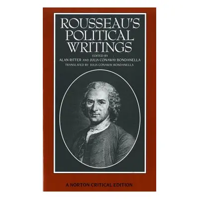 "Rousseau's Political Writings: Discourse on Inequality, Discourse on Political Economy, on Soci