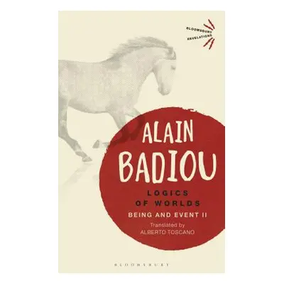 "Logics of Worlds: Being and Event II" - "" ("Badiou Alain")(Paperback)