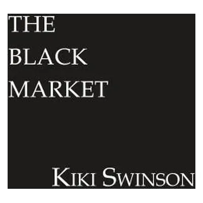 "The Black Market" - "" ("Swinson Kiki")(Paperback)