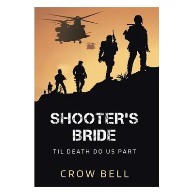 "Shooter's Bride: Til Death Do Us Part" - "" ("Bell Crow")(Pevná vazba)