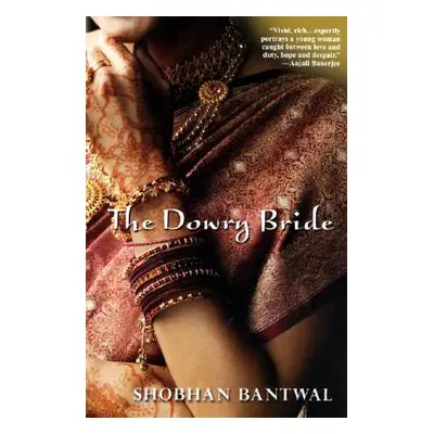 "The Dowry Bride" - "" ("Bantwal Shobhan")(Paperback)