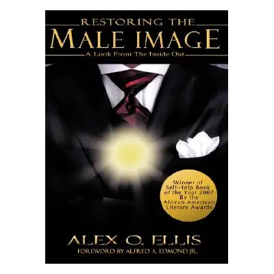 "Restoring the Male Image" - "" ("Ellis Alex O.")(Paperback)