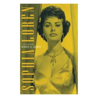 "Sophia Loren: A Biography" - "" ("Harris Warren G.")(Paperback)