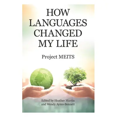 "How Languages Changed My Life" - "" ("Project Meits")(Paperback)